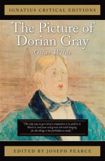 The Picture of Dorian Gray (Ignatius Critical Editions) - Novel